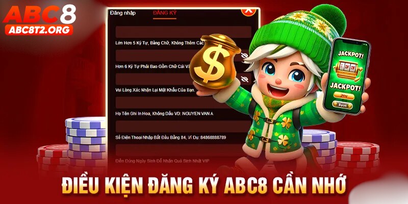 Muốn đăng ký ABC8 thì bạn cần tuân theo những yêu cầu nào