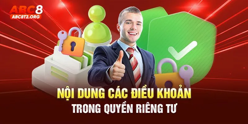 Những nội dung quy định điều khoản của quyền riêng tư ABC8