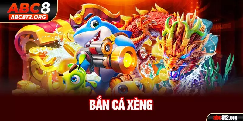 Bắn cá xèng