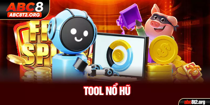 Tool nổ hũ